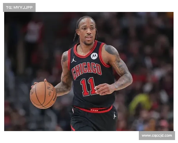 德玛尔·德罗赞领衔芝加哥公牛新赛季阵容大调整带来新期待